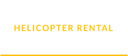 HELICOPTER RENTAL